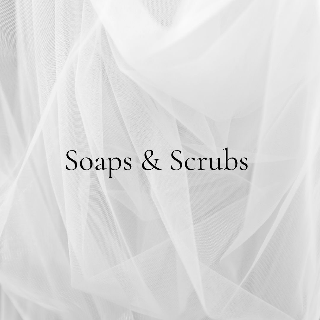 Soaps & Scrubs