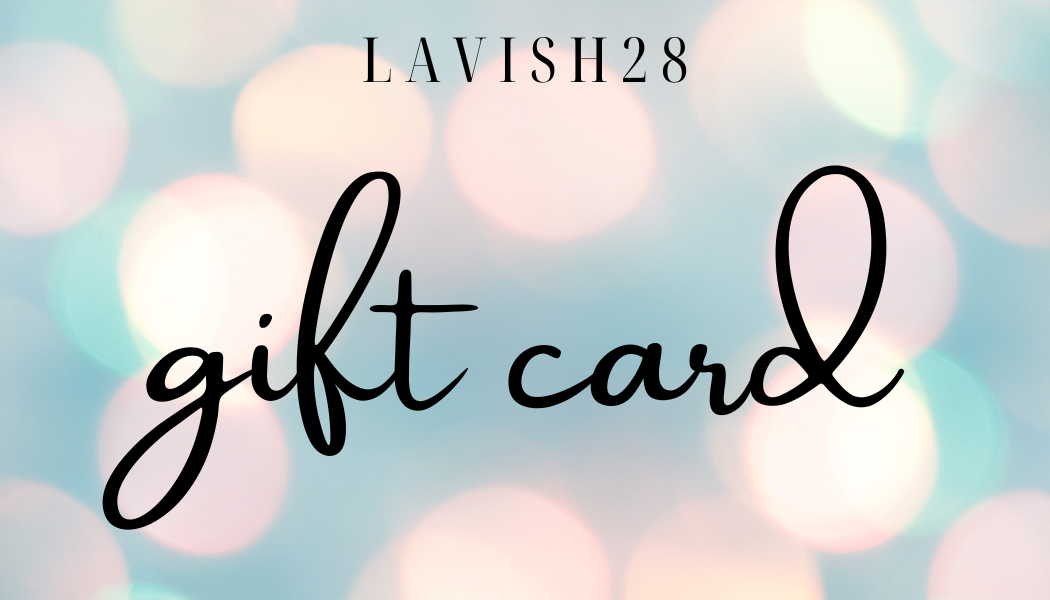 LAVISH28 Gift Card - Digital